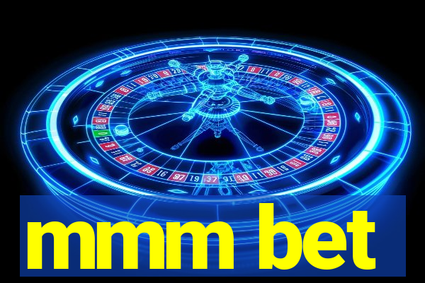 mmm bet